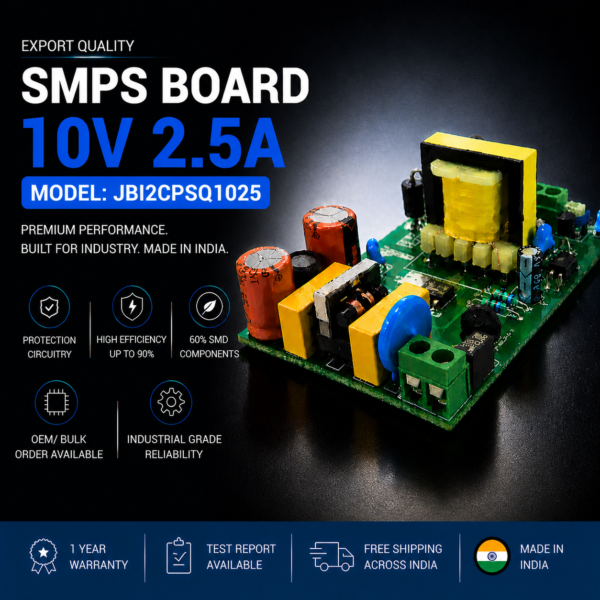 SMPS Board 10V 2.5A Export Quality JBI2CPSQ1025 premium industrial DC power supply module made in India