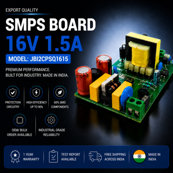 SMPS Board 16V 1.5A Export Quality JBI2CPSQ1615 premium industrial DC power supply module made in India