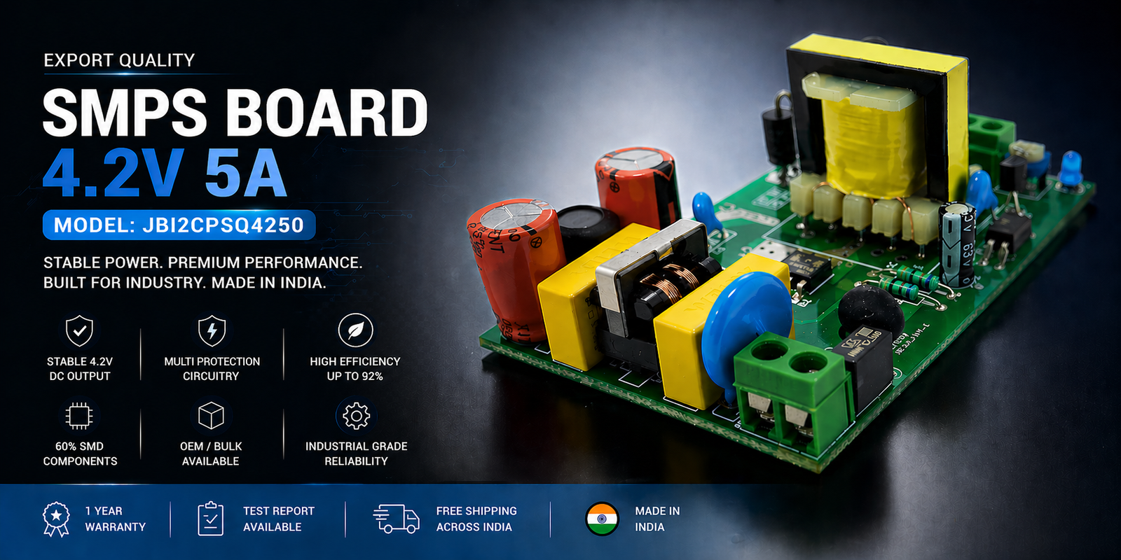 SMPS Board 4.2V 5A Export Quality – Industrial Power Supply Module – JBI2CPSQ4250 SMPS Board 4.2V 5A Export Quality industrial power supply module JBI2CPSQ4250 made in India